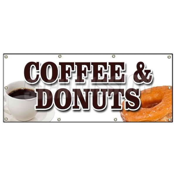 COFFEE & DONUTS BANNER SIGN warm fresh doughnuts fresh brewed iced hot